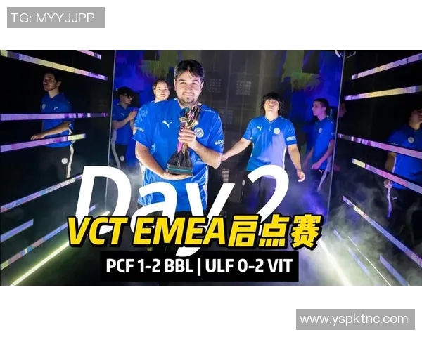 VCTCN启点赛首周精彩回顾SiuFatBB表现引人瞩目